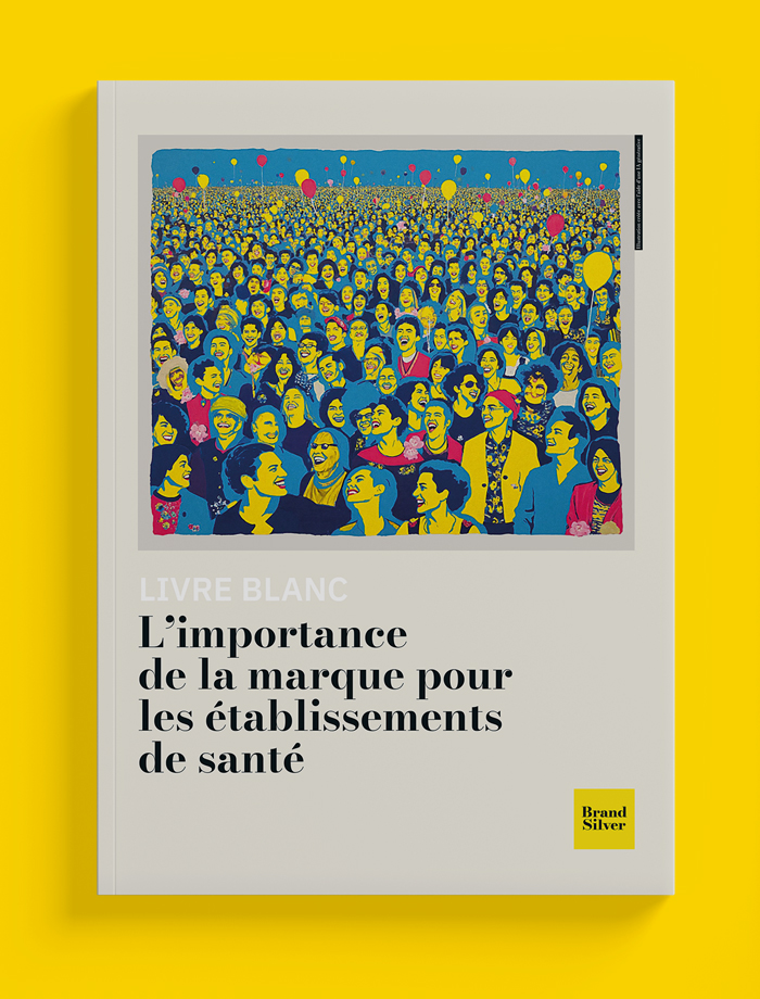 Livre blanc : L'importance de la marque pour les établissements de santé